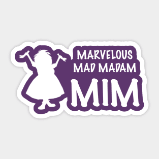 Mad Madam Sticker